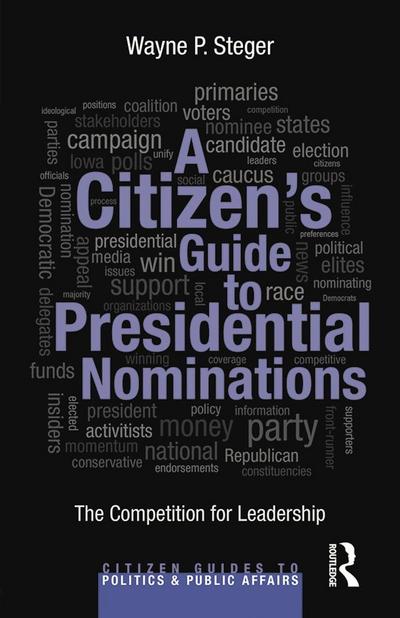 A Citizen’s Guide to Presidential Nominations