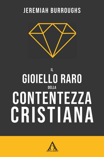 Il gioiello raro della contentezza cristiana