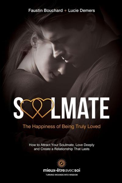 Soulmate, The Happiness of Being Truly Loved
