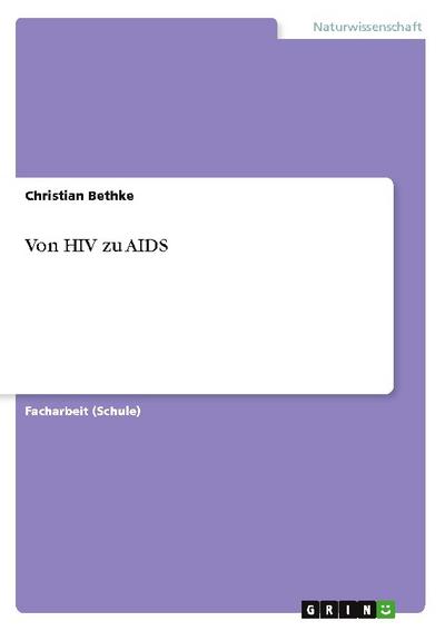 Von HIV zu AIDS