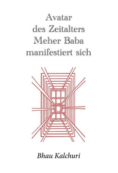 Avatar des Zeitalters Meher Baba manifestiert sich