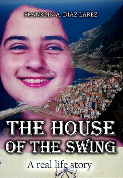 House of the Swing - A real life story