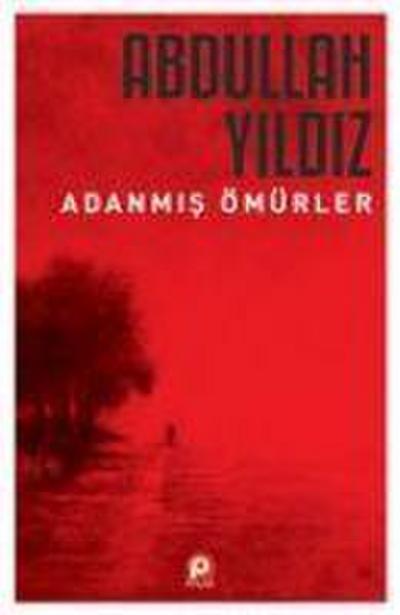 Adanmis Ömürler