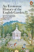 An Economic History of the English Garden