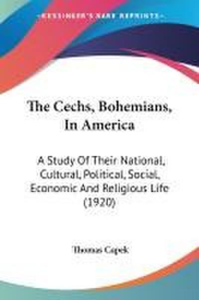 The Cechs, Bohemians, In America