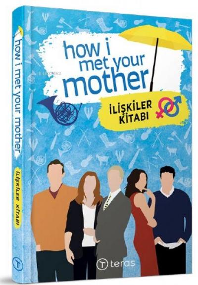 How I Met Your Mother - Iliskiler Kitabi