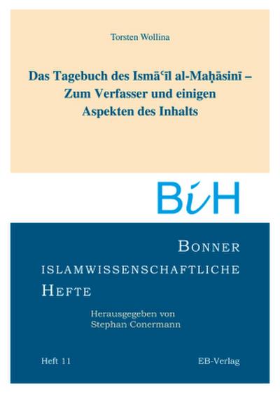 Das Tagebuch des Ismail al-Mahasini - Zum Verfasser und einigen Aspekten des Inhalts