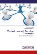 Vertical Handoff Decision Strategies