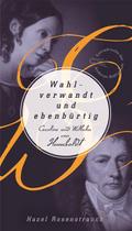 Wahlverwandt und ebenbürtig