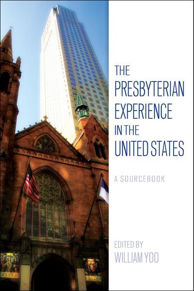 The Presbyterian Experience in the United States