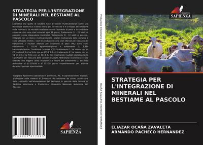 STRATEGIA PER L’INTEGRAZIONE DI MINERALI NEL BESTIAME AL PASCOLO