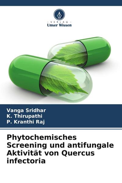 Phytochemisches Screening und antifungale Aktivität von Quercus infectoria