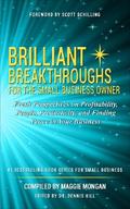 Brilliant Breakthroughs For The Small Business Owner
