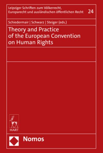 Theory and Practice of the European Convention on Human Rights