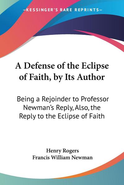 A Defense of the Eclipse of Faith, by Its Author
