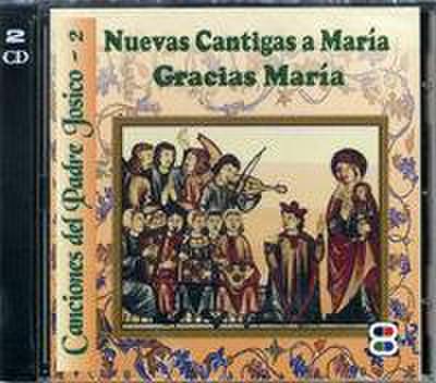 Nuevas cantigas A Maria ; Gracias María