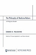 The Philosophy of Medicine Reborn