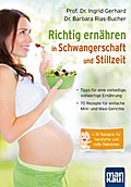 Richtig ernähren in Schwangerschaft und Stillzeit
