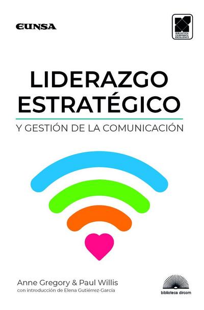Liderazgo estratégico y gestión de la comunicación