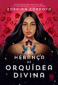 A herança de Orquídea Divina