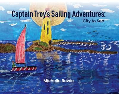 Captain Troy’s Sailing Adventures