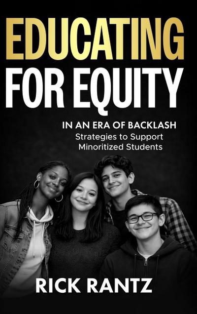 Educating for Equity in an Era of Backlash