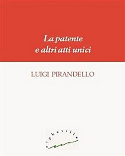 La patente e altri atti unici