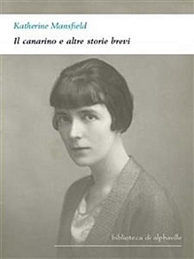 Il canarino e altre storie brevi