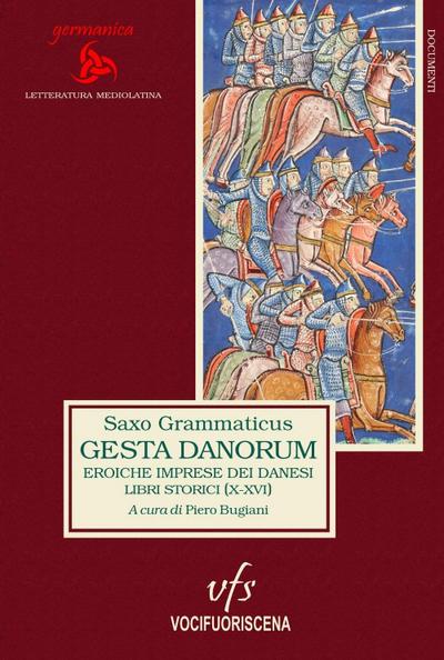 Saxo Grammaticus: Gesta Danorum. Eroiche imprese dei danesi.