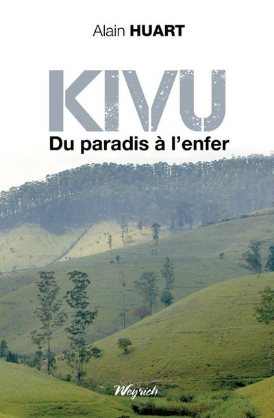 Kivu - Du paradis à l’enfer