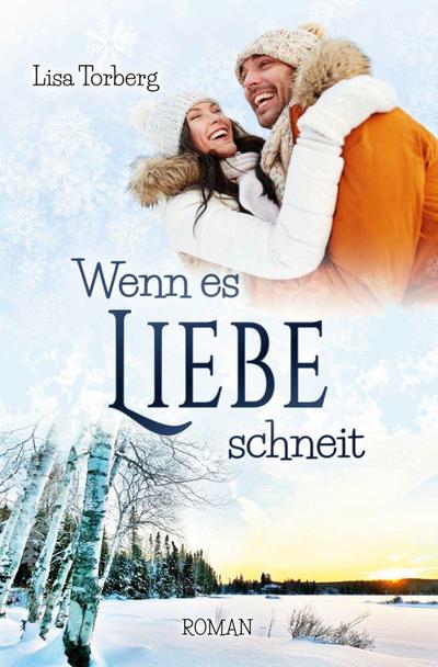 Wenn es Liebe schneit