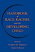 Handbook of Race, Racism, and the Developing Child