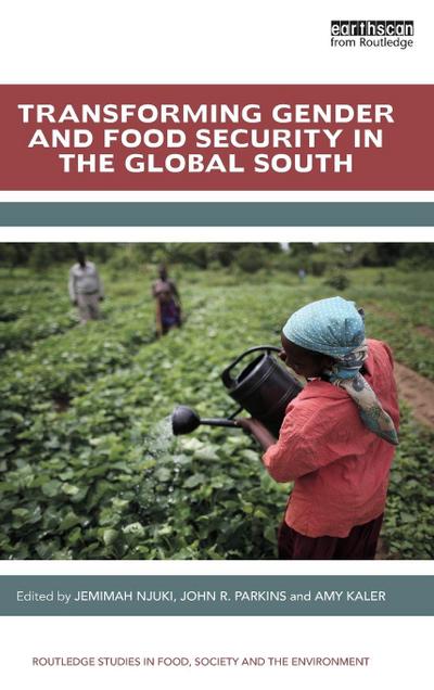 Transforming Gender and Food Security in the Global South