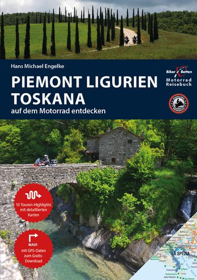 Motorrad Reiseführer Piemont Ligurien Toskana
