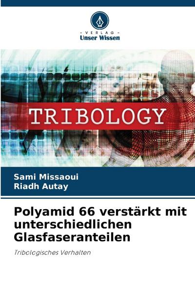 Polyamid 66 verstärkt mit unterschiedlichen Glasfaseranteilen