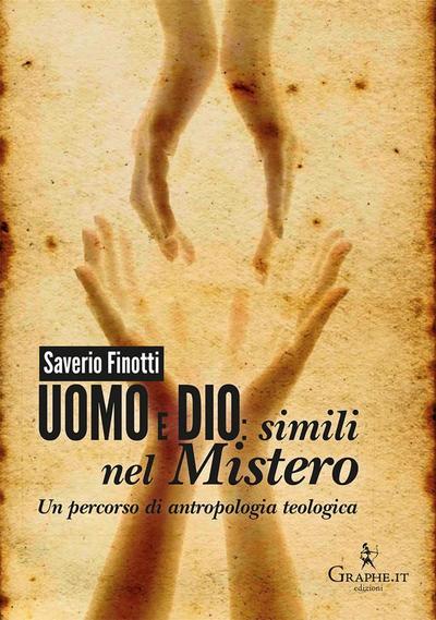 Uomo e Dio: simili nel mistero