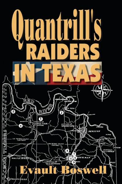 Quantrill’s Raiders in Texas