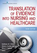 Translation of Evidence Into Nursing and Healthcare, Third Edition