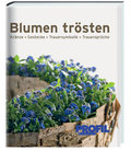 Blumen trösten: Kränze, Gestecke, Trauersymbolik, 