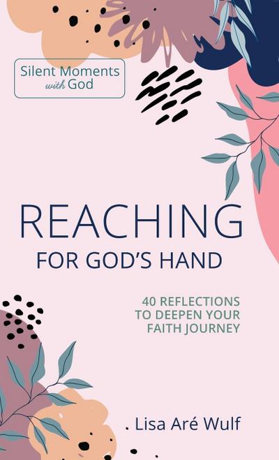 Reaching for God’s Hand
