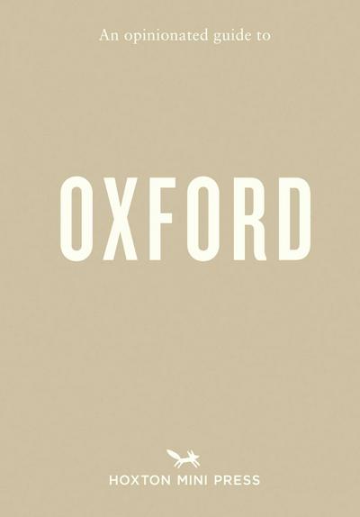 An Opinionated Guide to Oxford