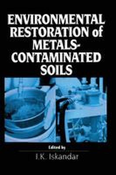 Environmental Restoration of Metals-Contaminated Soils