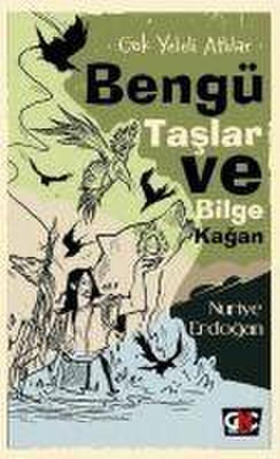 Gök Yeleli Atlilar - Bengü Taslar ve Bilge Kagan