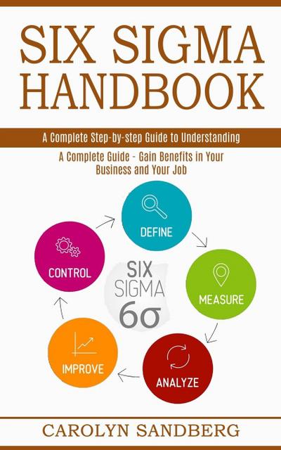 Six Sigma Handbook