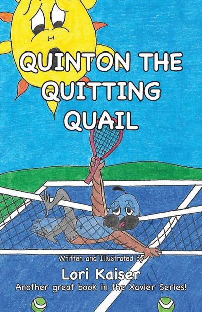 QUINTON THE QUITTING QUAIL