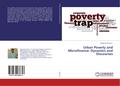 Urban Poverty and Microfinance: Dynamics and Disco