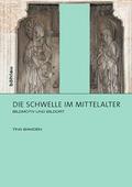 Die Schwelle im Mittelalter