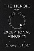 The Heroic and Exceptional Minority