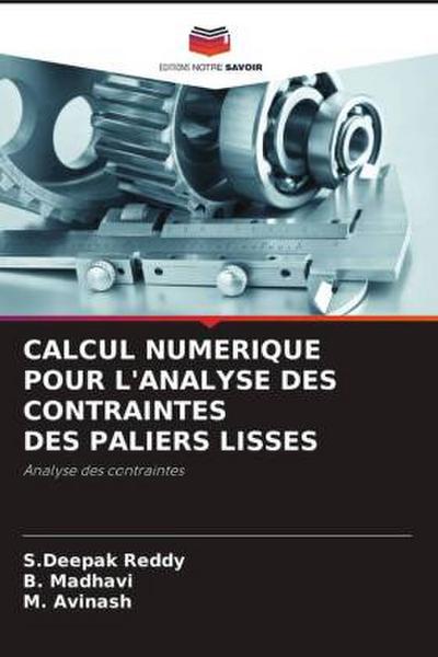 CALCUL NUMERIQUE POUR L’ANALYSE DES CONTRAINTES DES PALIERS LISSES