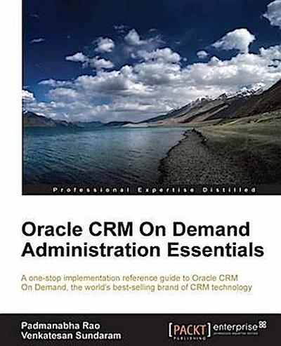 Oracle CRM On Demand Administration Essentials